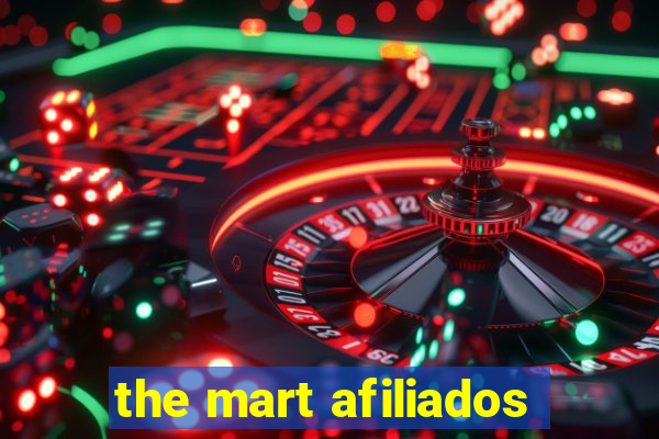 the mart afiliados